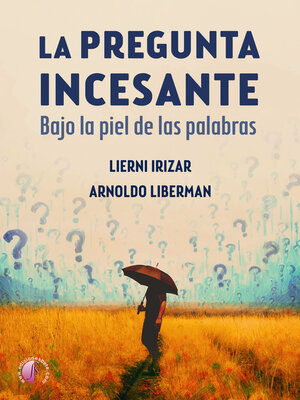 cover image of La pregunta incesante